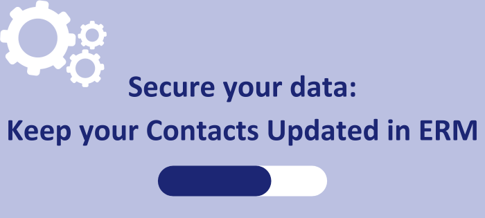Secure your data: keep your contacts updated in ERM